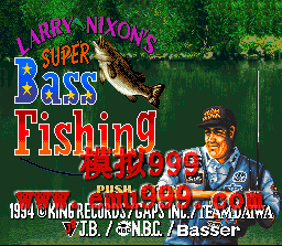 ه𳬼ڰ˹ () - LARRY NIXONS SUPER BASS FISHING (J)